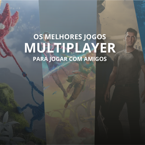 Melhores Jogos Multiplayer para jogar com Amigos