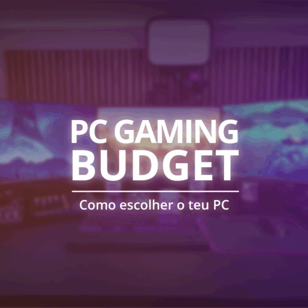 PC Gaming num Budget: Guia Completo