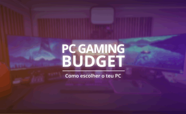 PC Gaming num Budget: Guia Completo