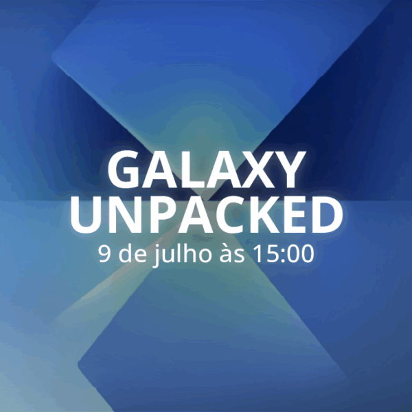 Os Novos Z Fold 7 e Z Flip 7 estão aí!