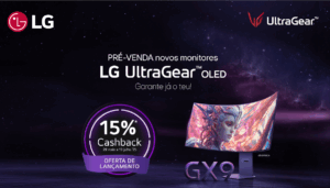 Cashback em LG UltraGear OLED e UW!