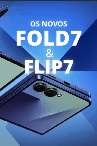 Os Novos Z Fold 7 e Z Flip 7 já chegaram!