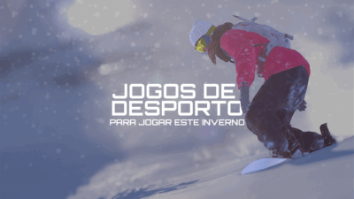 Mergulha em alguns Jogos de Desporto este inverno