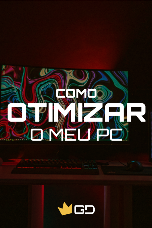 Guia: Como otimizar o meu PC