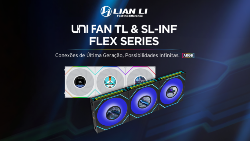 Lian Li Revoluciona (Mais) Uma Vez: Chegaram as Novas Gamas SL INF, TL e Vers&otilde;es LCD!