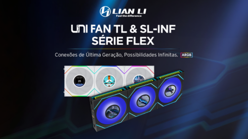 Lian Li Revoluciona (Mais) Uma Vez: Chegaram as Novas Gamas SL INF, TL e Vers&otilde;es LCD!