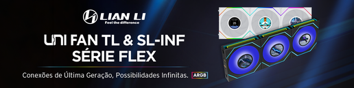 Conhece as novas ventoinhas UNI Fan TL e SL-INF da S&eacute;rie Flex da Lian Li