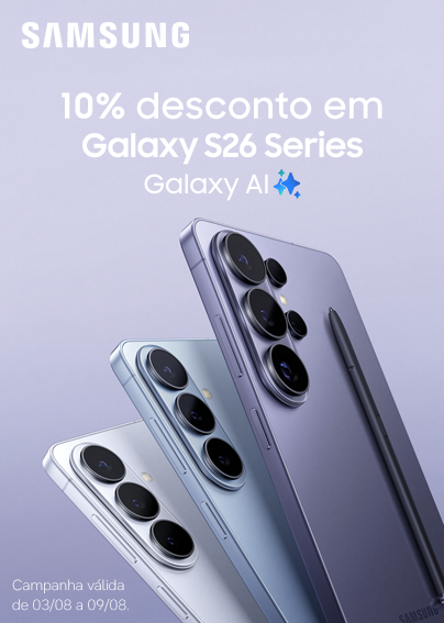 Aproveita o desconto de 10% na compra de um Smartphone Galaxy S26 Series selecionado