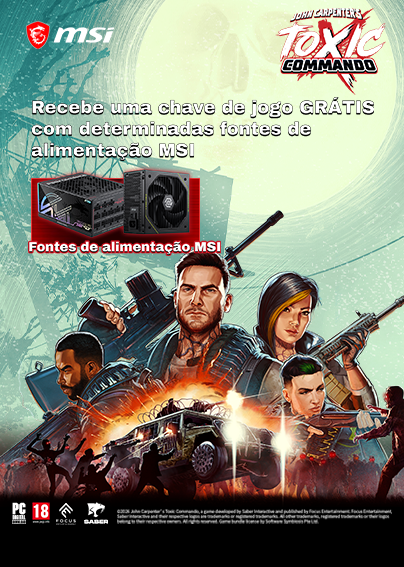 Compra uma Fonte de Alimenta&ccedil;&atilde;o MSI selecionada e ganha o Jogo John Carpenter&rsquo;s Toxic Commando