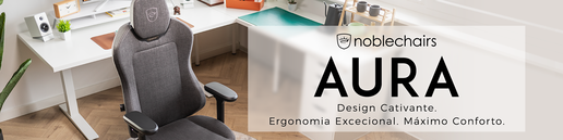 Conhece a nova cadeira noblechairs AURA