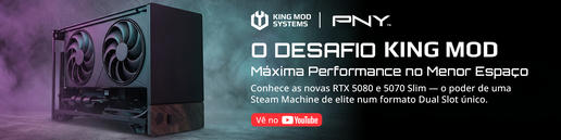 Conhece as novas Placas Gr&aacute;ficas RTX 5080 e 5070 SLIM DUAL SLOT da PNY neste King Mod Steam Machine