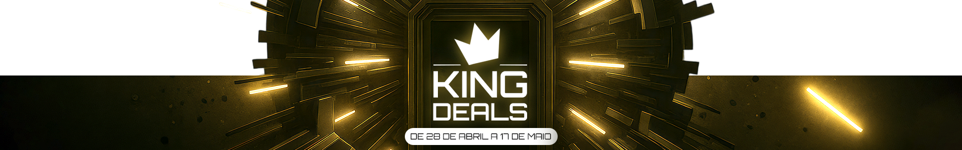 Campanha King Deals