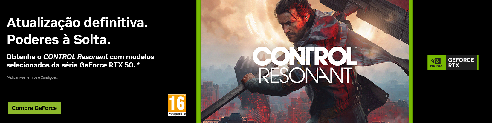 Compre uma GeForce RTX Série 50 selecionada e receba CONTROL Resonant Compre uma GeForce RTX Série 50 selecionada e receba CONTROL Resonant